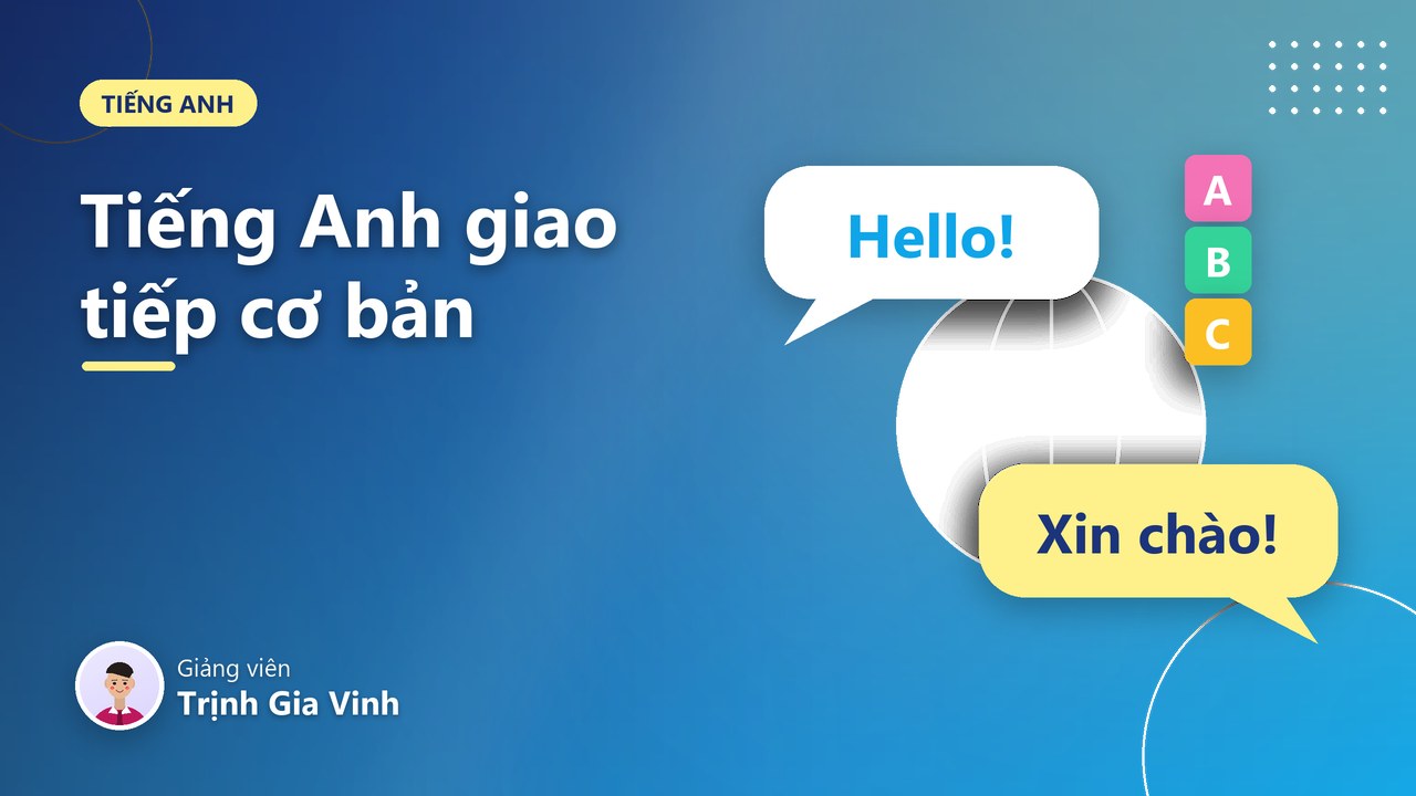 Tiếng Anh giao tiếp cơ bản